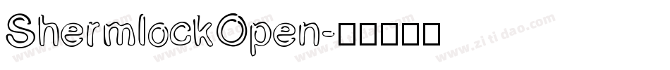 ShermlockOpen字体转换