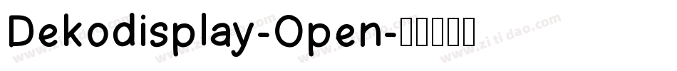 Dekodisplay-Open字体转换