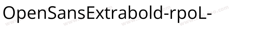 OpenSansExtrabold-rpoL字体转换