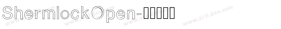 ShermlockOpen字体转换