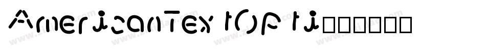 AmericanTextOpti字体转换