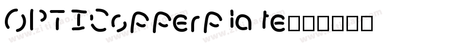 OPTICopperplate字体转换