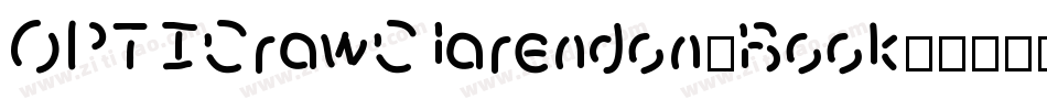 OPTICrawClarendon-Book字体转换