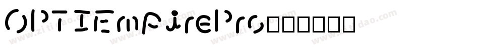 OPTIEmpirePro字体转换