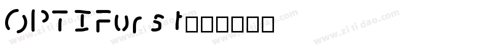 OPTIFurst字体转换