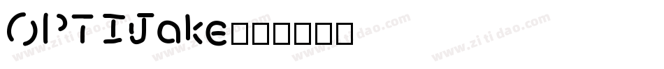 OPTIJake字体转换