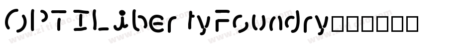 OPTILibertyFoundry字体转换