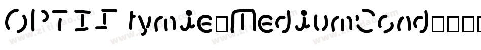 OPTIStymie-MediumCond字体转换