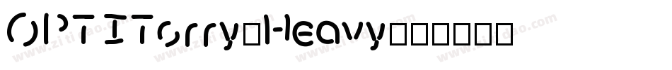OPTITorry-Heavy字体转换