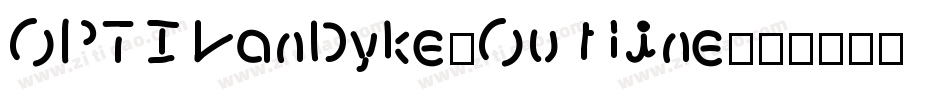OPTIVanDyke-Outline字体转换