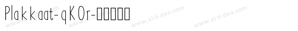 Plakkaat-qKOr字体转换
