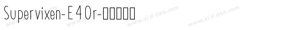 Supervixen-E4Or字体转换