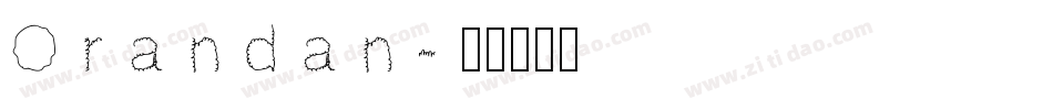Orandan字体转换
