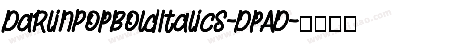 DarlinPopBoldItalics-DpAD字体转换