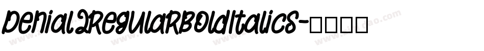 Denial2RegularBoldItalics字体转换