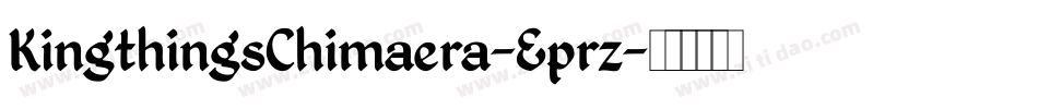 KingthingsChimaera-Eprz字体转换