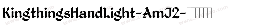 KingthingsHandLight-AmJ2字体转换
