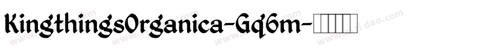KingthingsOrganica-Gq6m字体转换