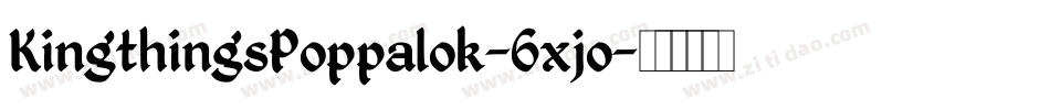 KingthingsPoppalok-6xjo字体转换