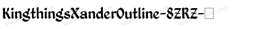 KingthingsXanderOutline-8ZRZ字体转换