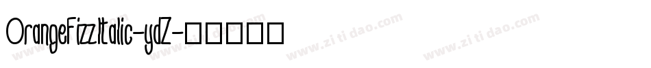 OrangeFizzItalic-ydZ字体转换