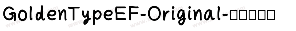 GoldenTypeEF-Original字体转换