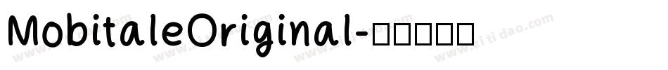 MobitaleOriginal字体转换