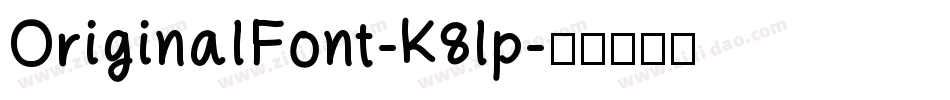 OriginalFont-K8lp字体转换