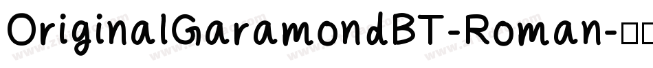 OriginalGaramondBT-Roman字体转换