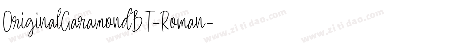 OriginalGaramondBT-Roman字体转换