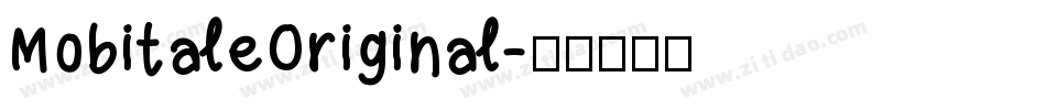 MobitaleOriginal字体转换