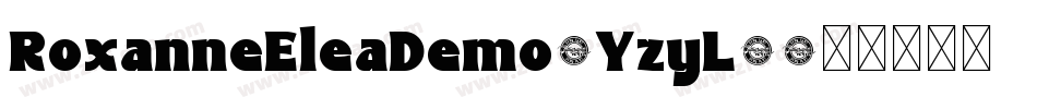 RoxanneEleaDemo-YzyL8字体转换