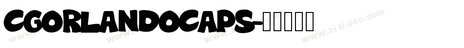 CgOrlandoCaps字体转换