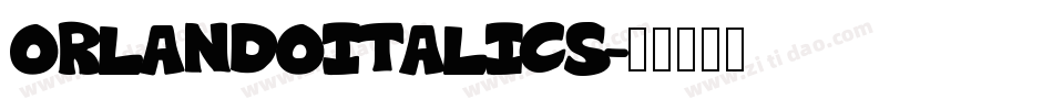 OrlandoItalics字体转换