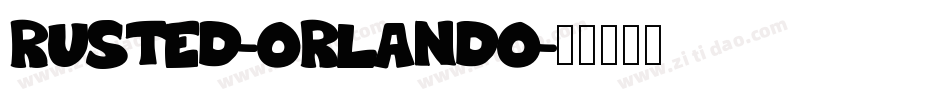 Rusted-Orlando字体转换