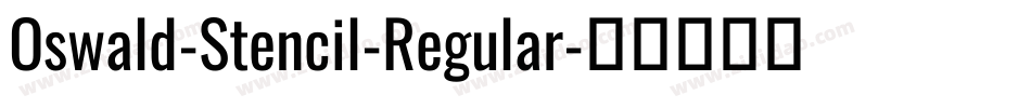 Oswald-Stencil-Regular字体转换