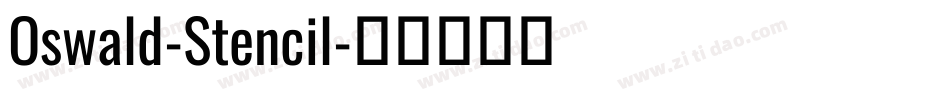 Oswald-Stencil字体转换