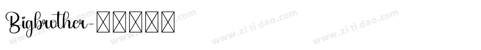 Bigbrother字体转换