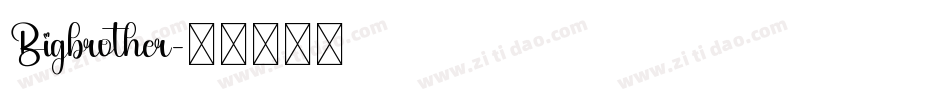 Bigbrother字体转换