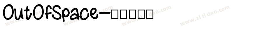OutOfSpace字体转换