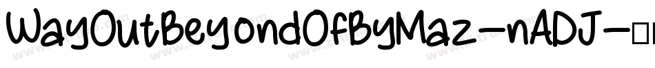WayOutBeyondOfByMaz-nADJ字体转换