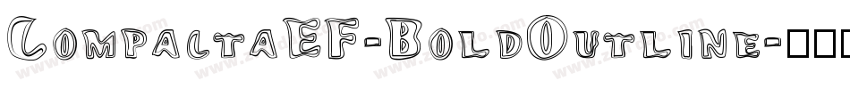 CompactaEF-BoldOutline字体转换
