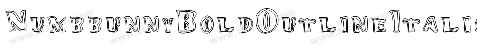 NumbbunnyBoldOutlineItalic-aOdm字体转换