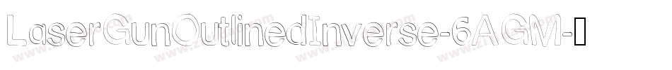 LaserGunOutlinedInverse-6AGM字体转换
