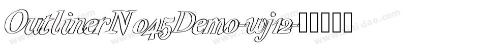 OutlinerNo45Demo-wj12字体转换 OutlinerNo45Demo-wj12字体转换