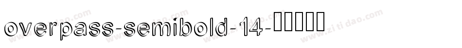 overpass-semibold-14字体转换