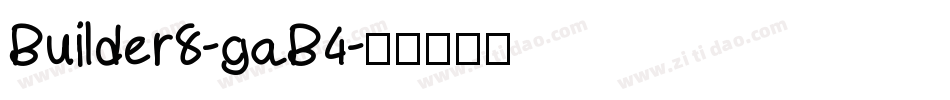 Builder8-gaB4字体转换