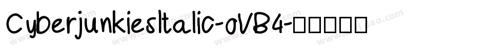 CyberjunkiesItalic-oVB4字体转换