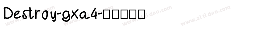 Destroy-gxa4字体转换