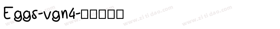 Eggs-vgn4字体转换